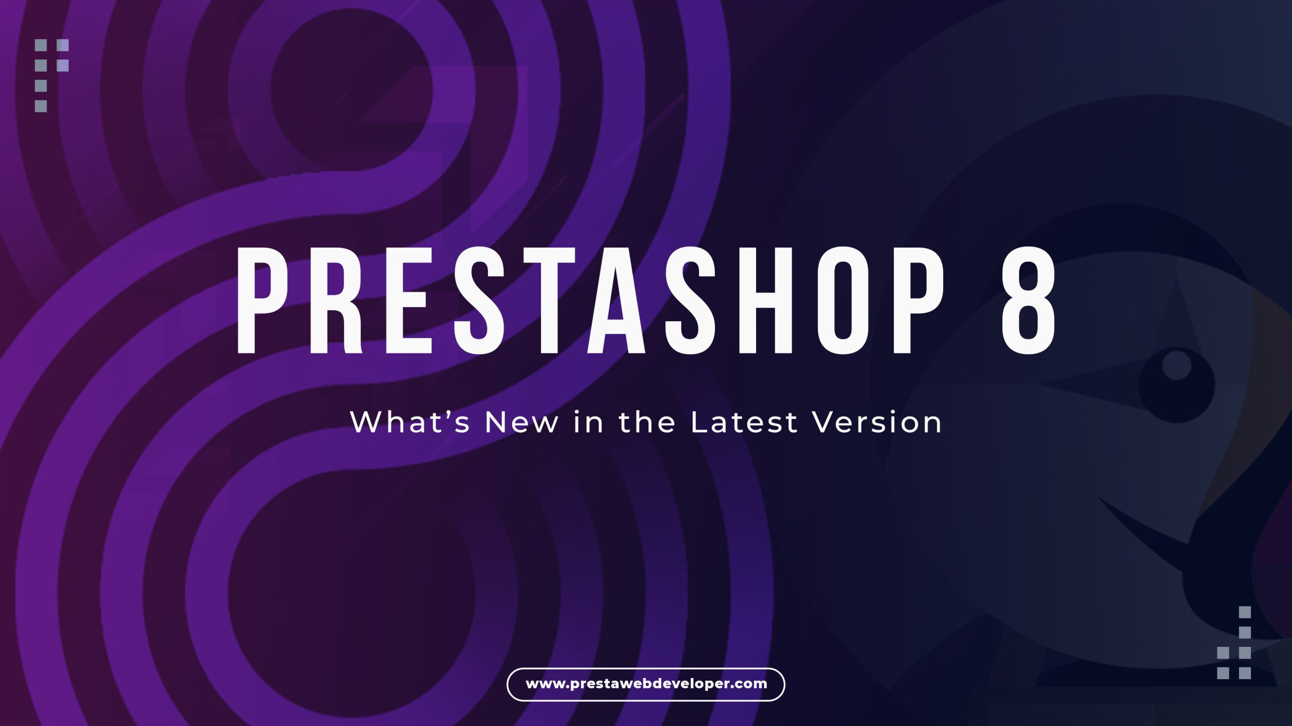 Prestashop 8 – What’s New in the Latest Version